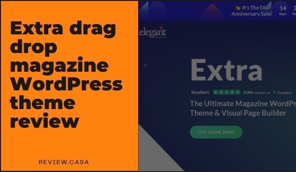 Extra theme review a Divi theme variant from Elegant themes