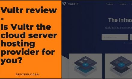 Vultr review – Is Vultr the cloud server hosting provider for you?